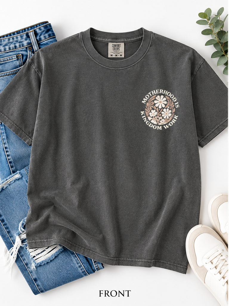 Motherhood is Kingdom Work Tee