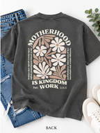 Motherhood is Kingdom Work Tee